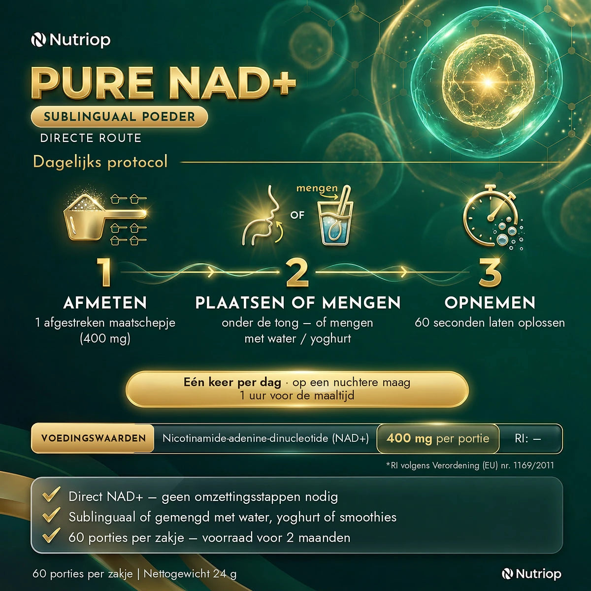 Pure NAD+ sublinguaal poeder 24 g – dagelijks protocol: 1 afgestreken maatschepje (400 mg) onder de tong of gemengd met water of yoghurt, 60 seconden laten oplossen. Eén keer per dag, op een nuchtere maag, 1 uur voor de maaltijd. 60 porties per zakje.
